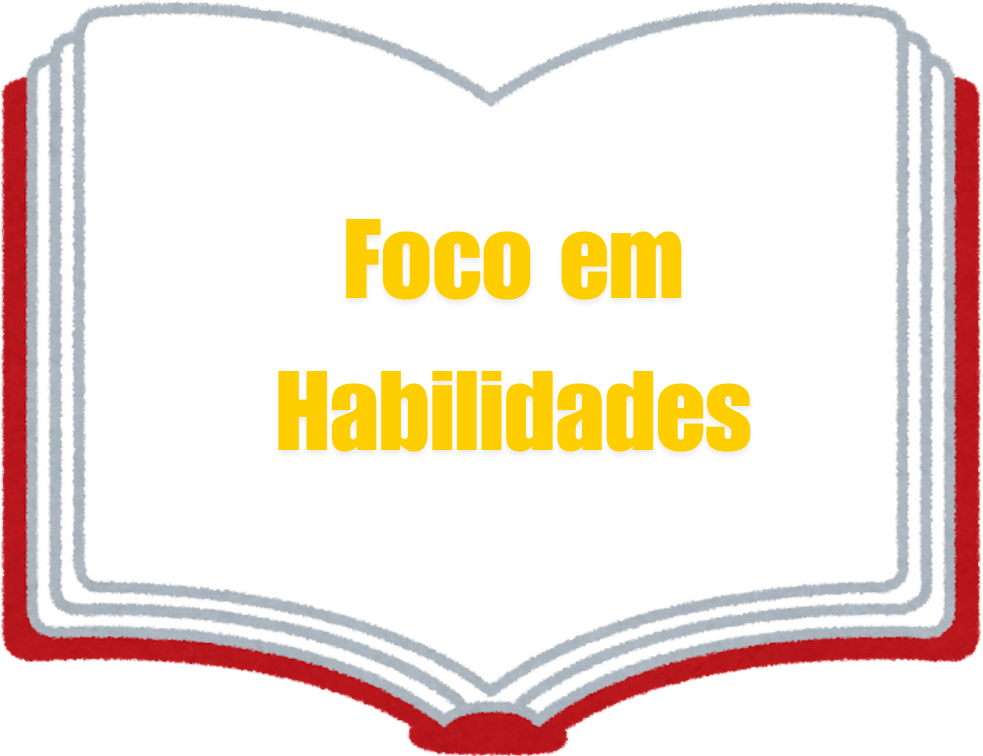 Foco em Habilidades