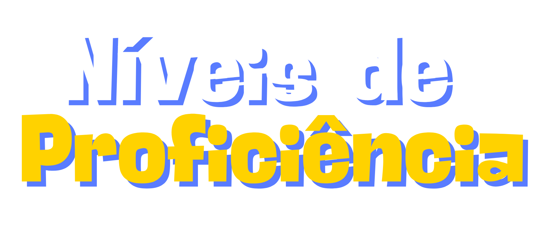 Níveis de Proficiência